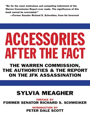 cover image of Accessories After the Fact: the Warren Commission, the Authorities & the Report on the JFK Assassination